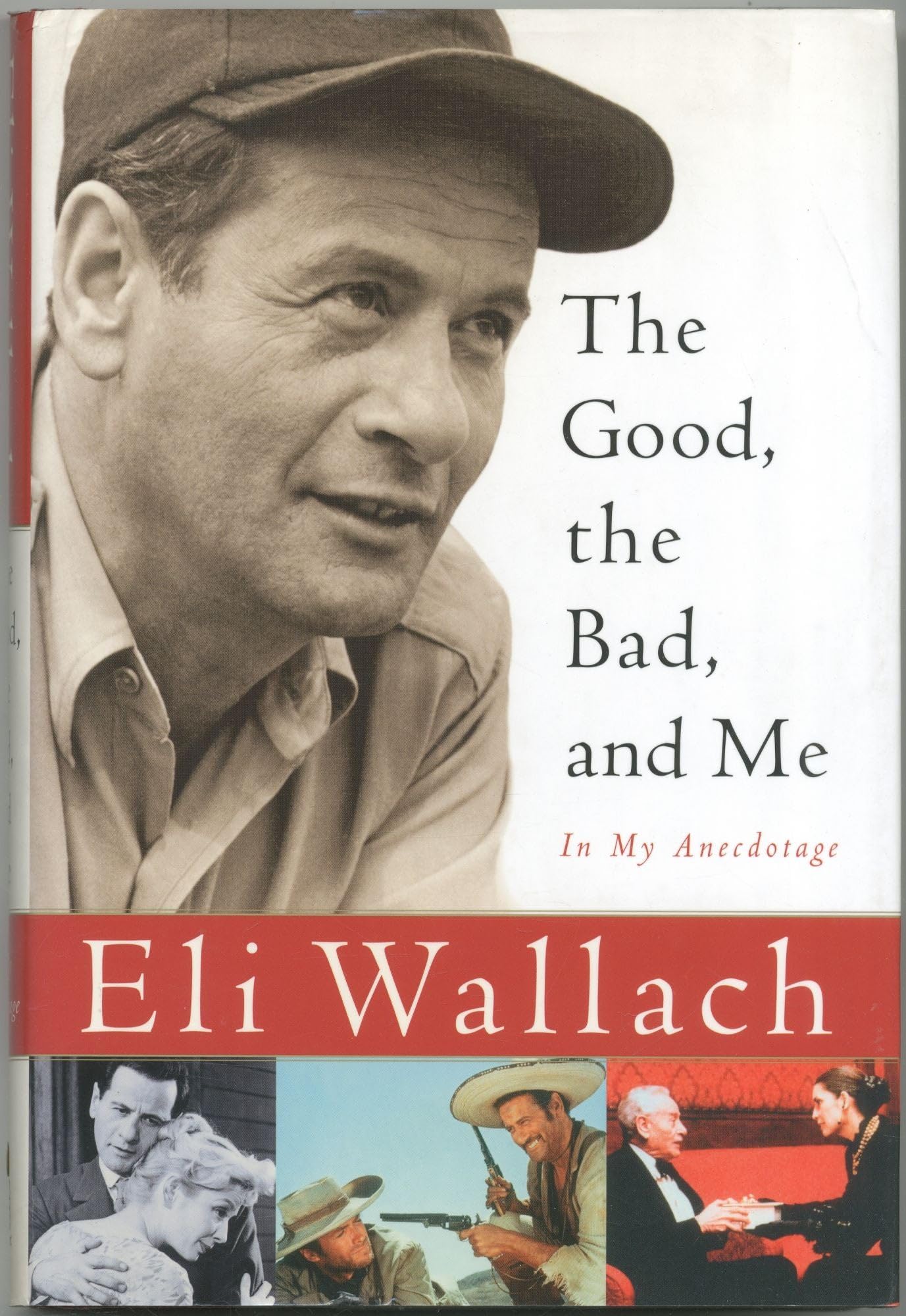 The Good, The Bad, And Me: In My Anecdotage