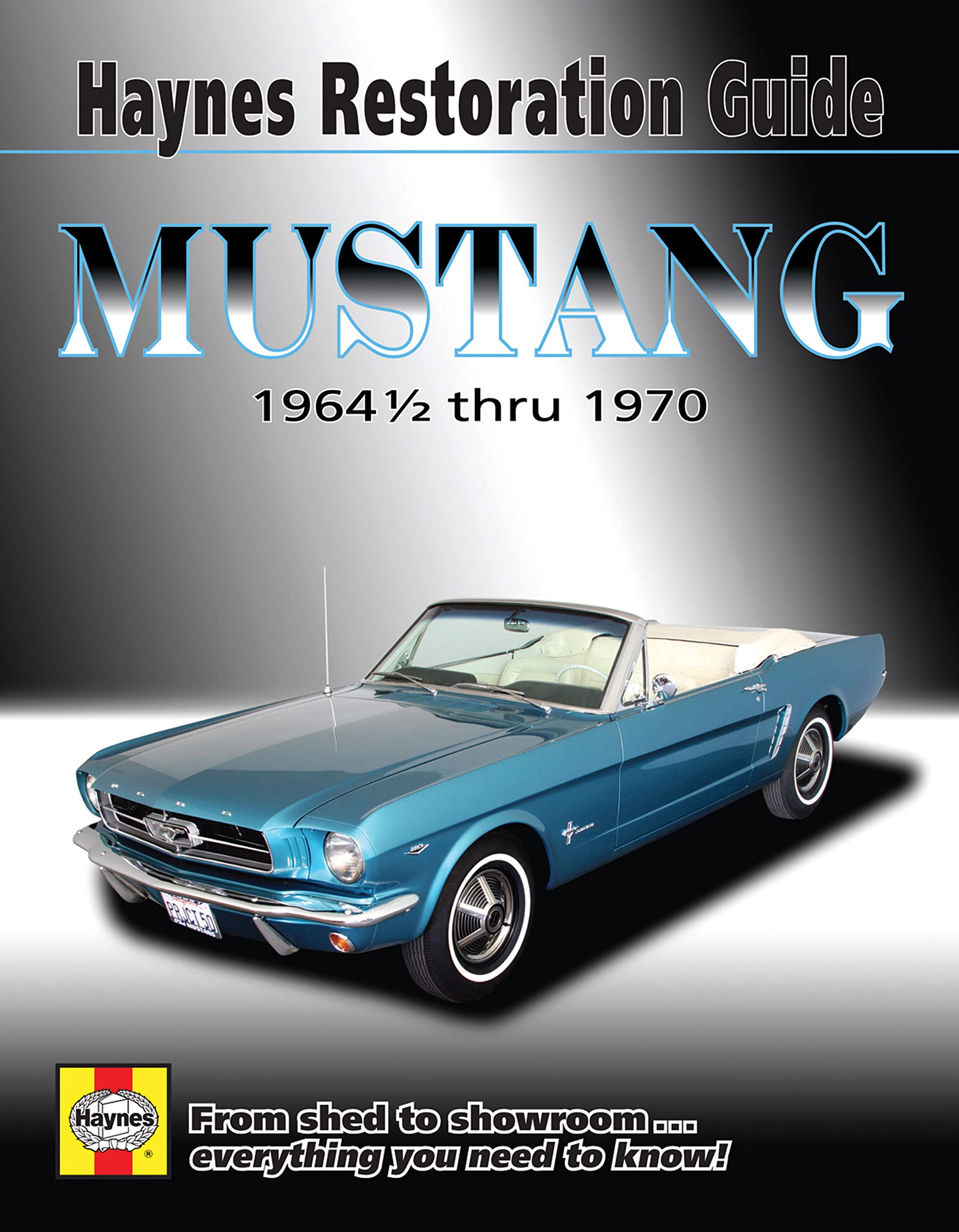 Ford Mustang Haynes Restoration Guide (6470) Haynes Repair Manual (Hayne's Automotive Repair Manual),Used