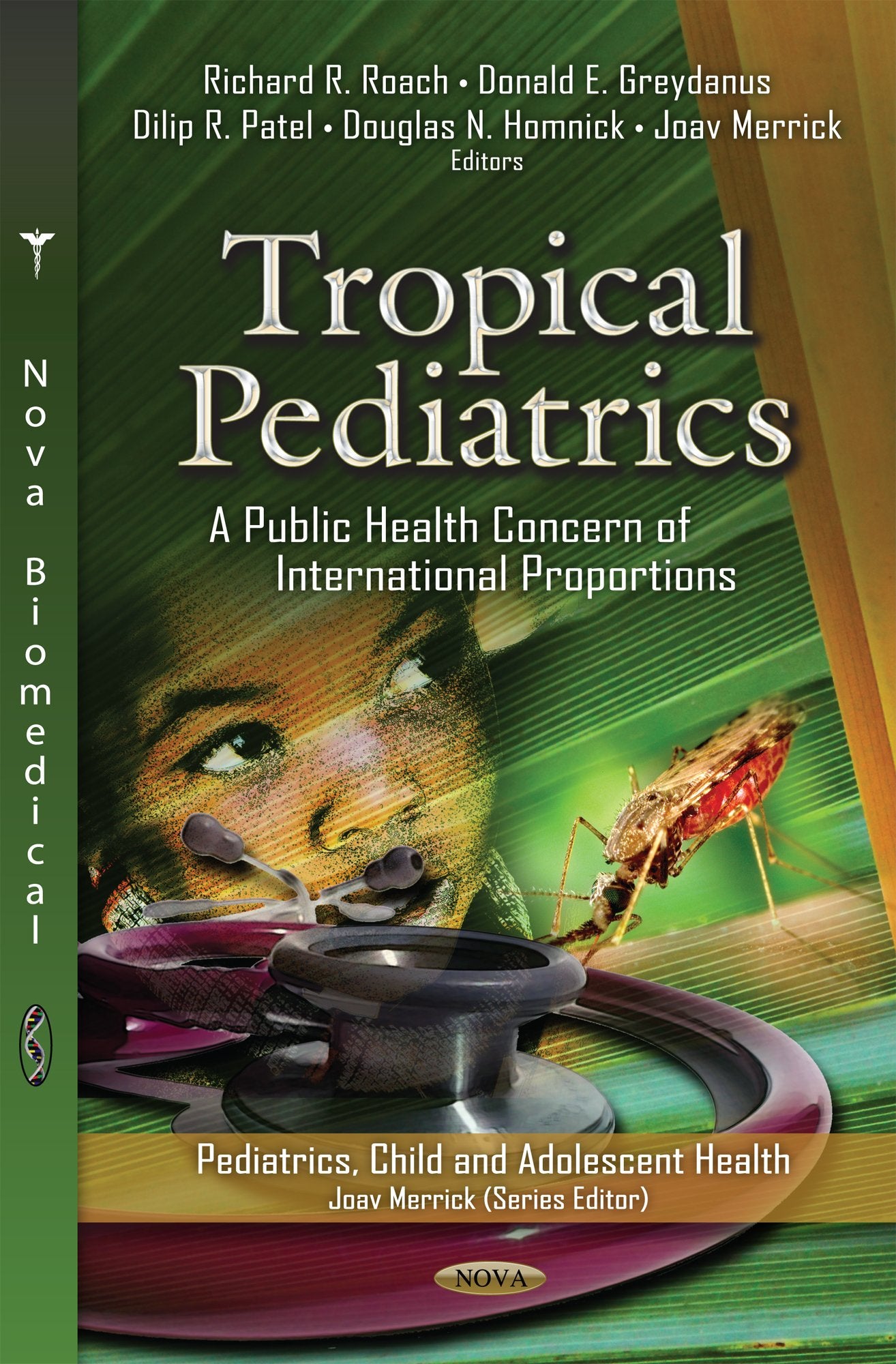 Tropical Pediatrics: A Public Health Concern of International Proportions (Pediatrics, Child and Adolescent Health),Used