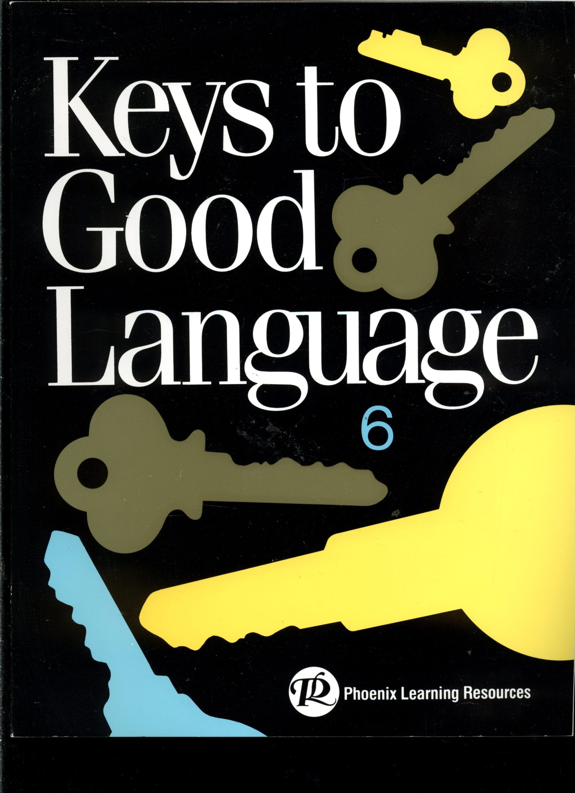 Keys To Good Language 6 Student Worktext (Grade 6)-used