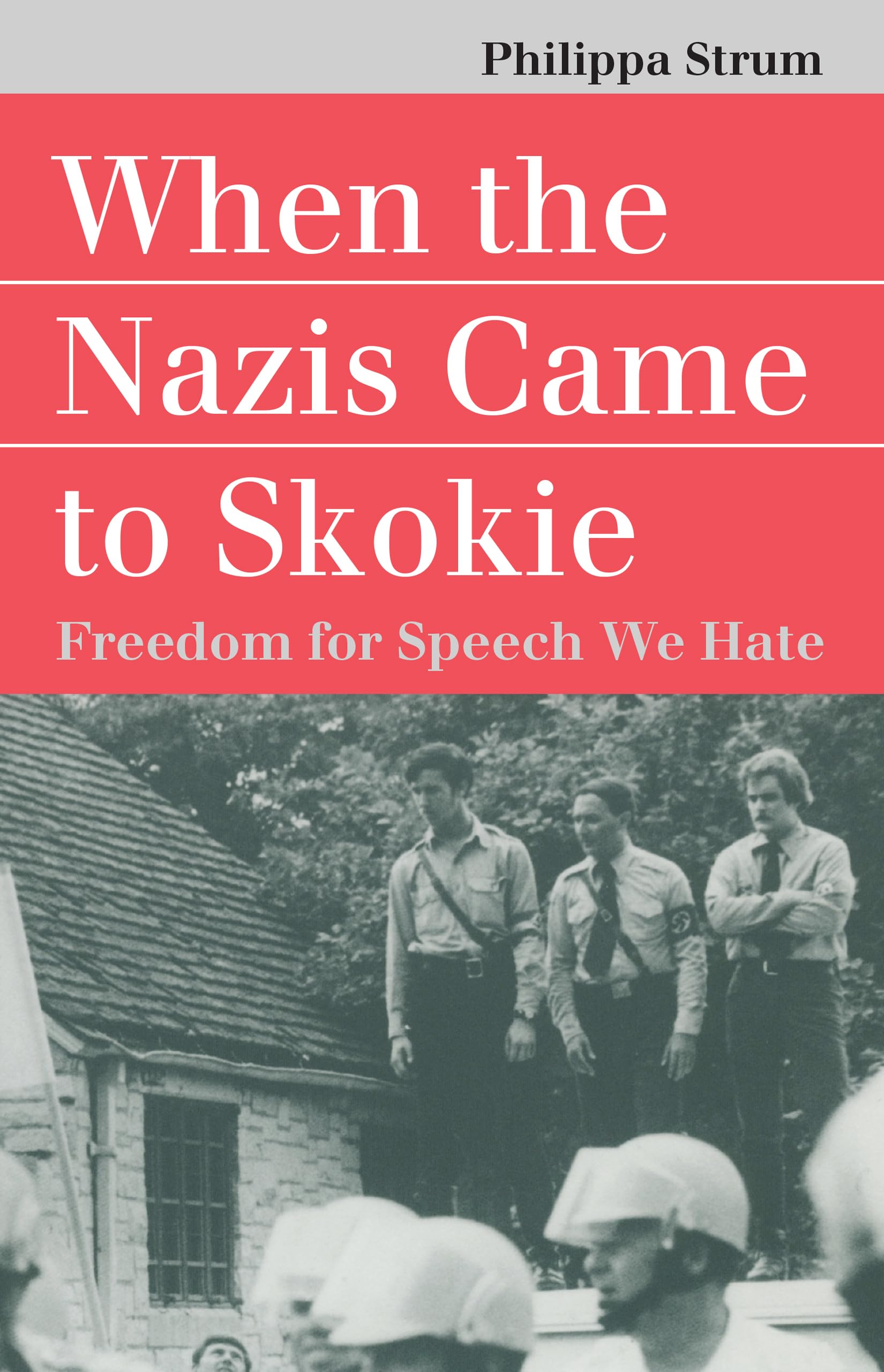 When the Nazis Came to Skokie (Landmark Law Cases & American Society) (Landmark Law Cases and American Society),Used