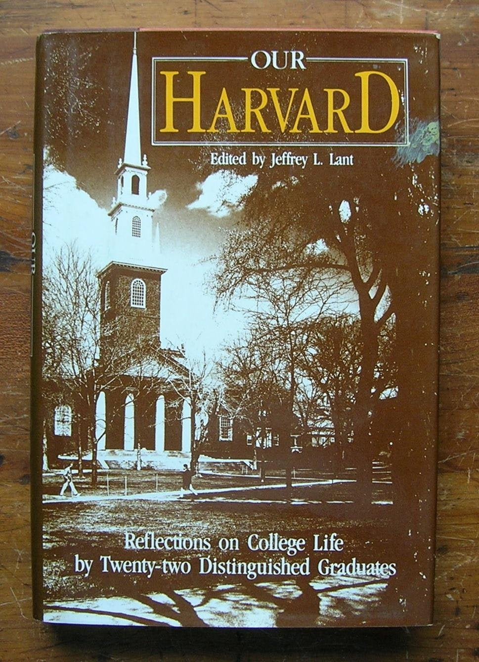 Our Harvard: Reflections on college life,Used