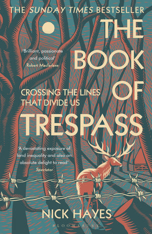 The Book Of Trespass: Crossing The Lines That Divide Us