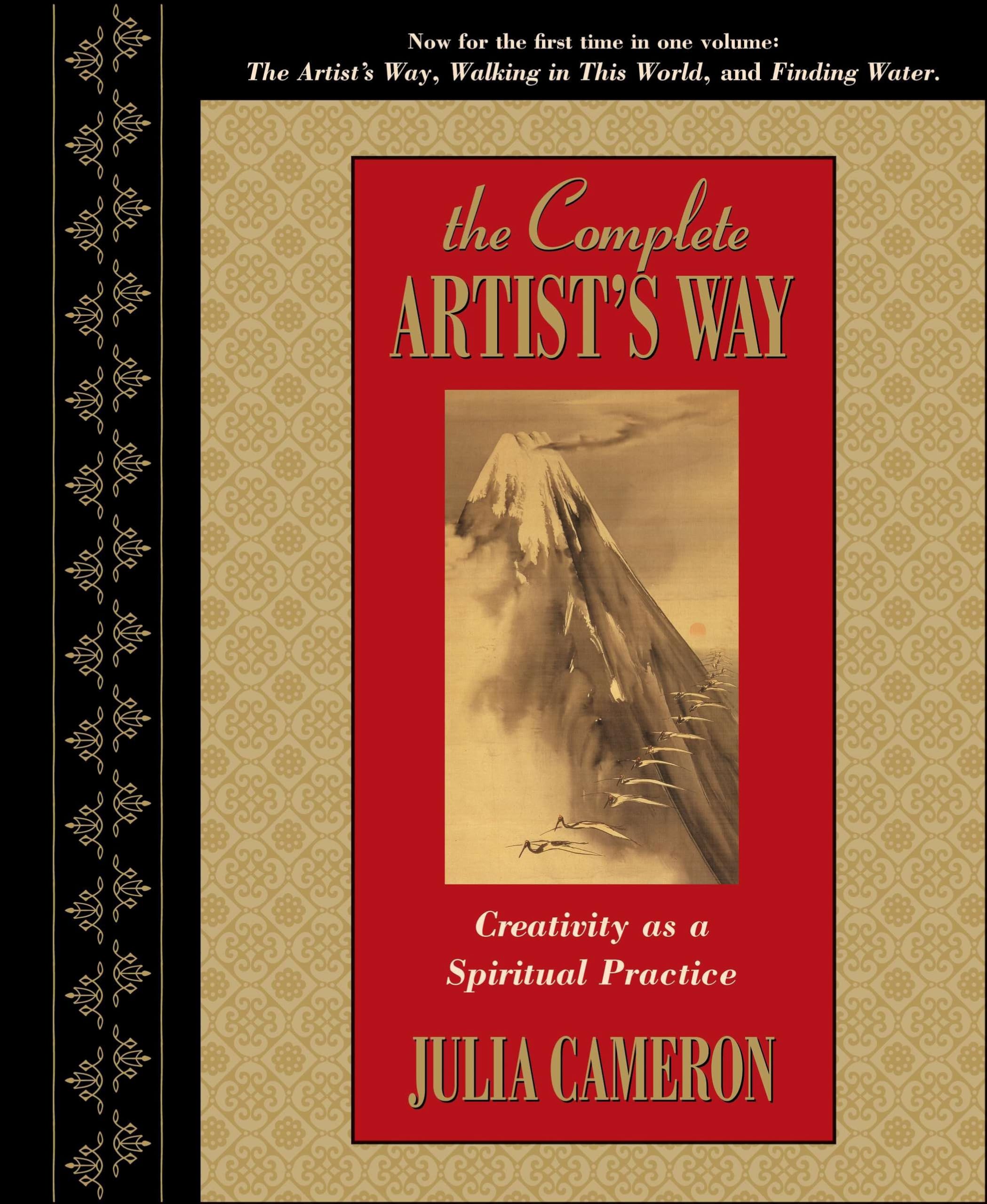 The Complete Artist's Way: Creativity as a Spiritual Practice,New