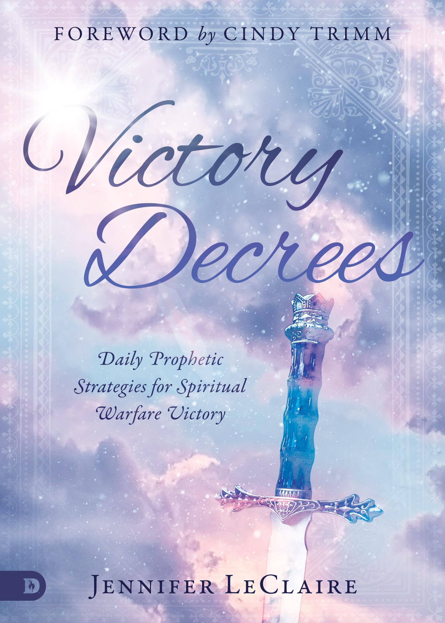 Victory Decrees: Daily Prophetic Strategies for Spiritual Warfare Victory,Used