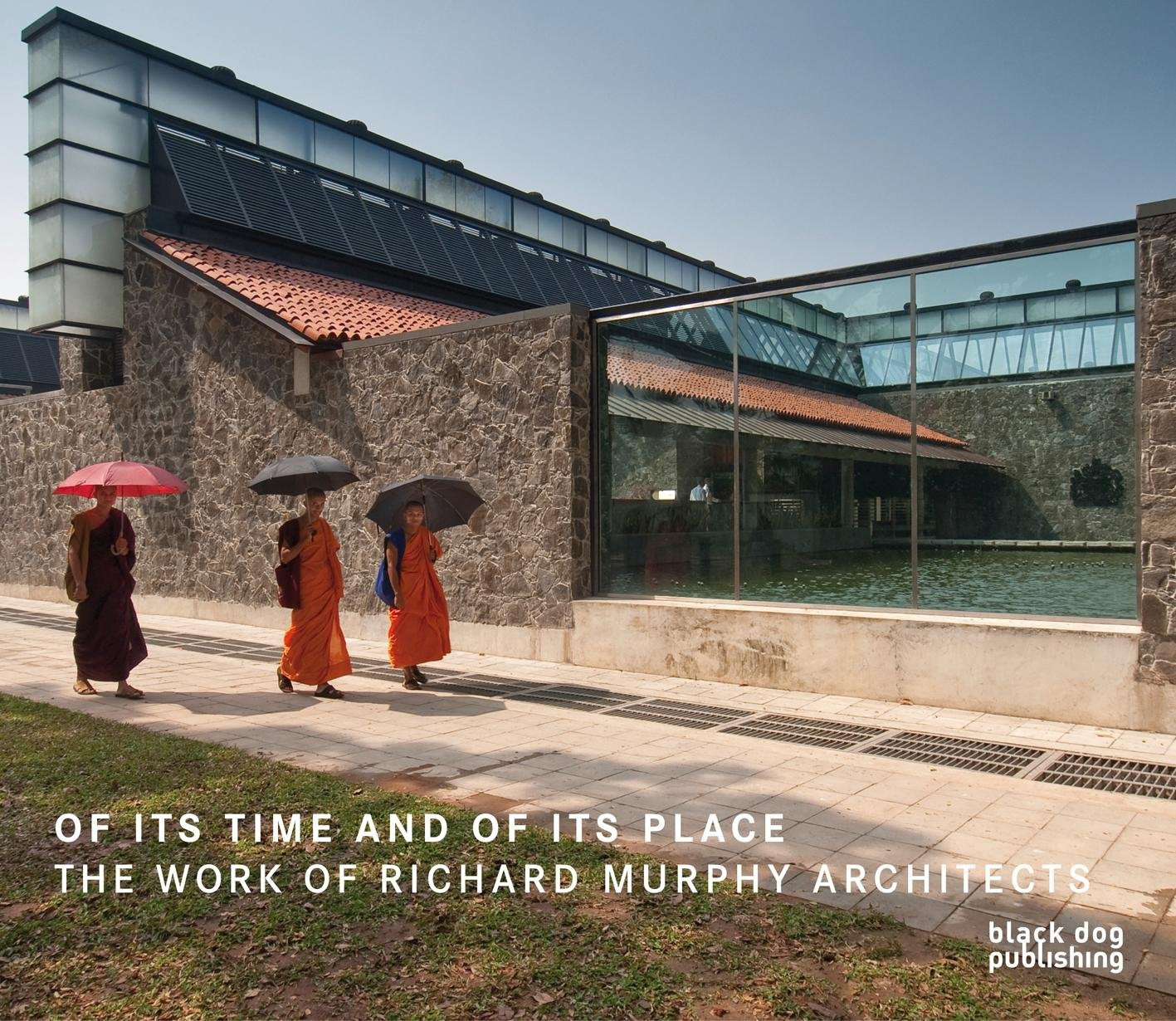Of Its Time and of Its Place: The Work of Richard Murphy Architects,Used
