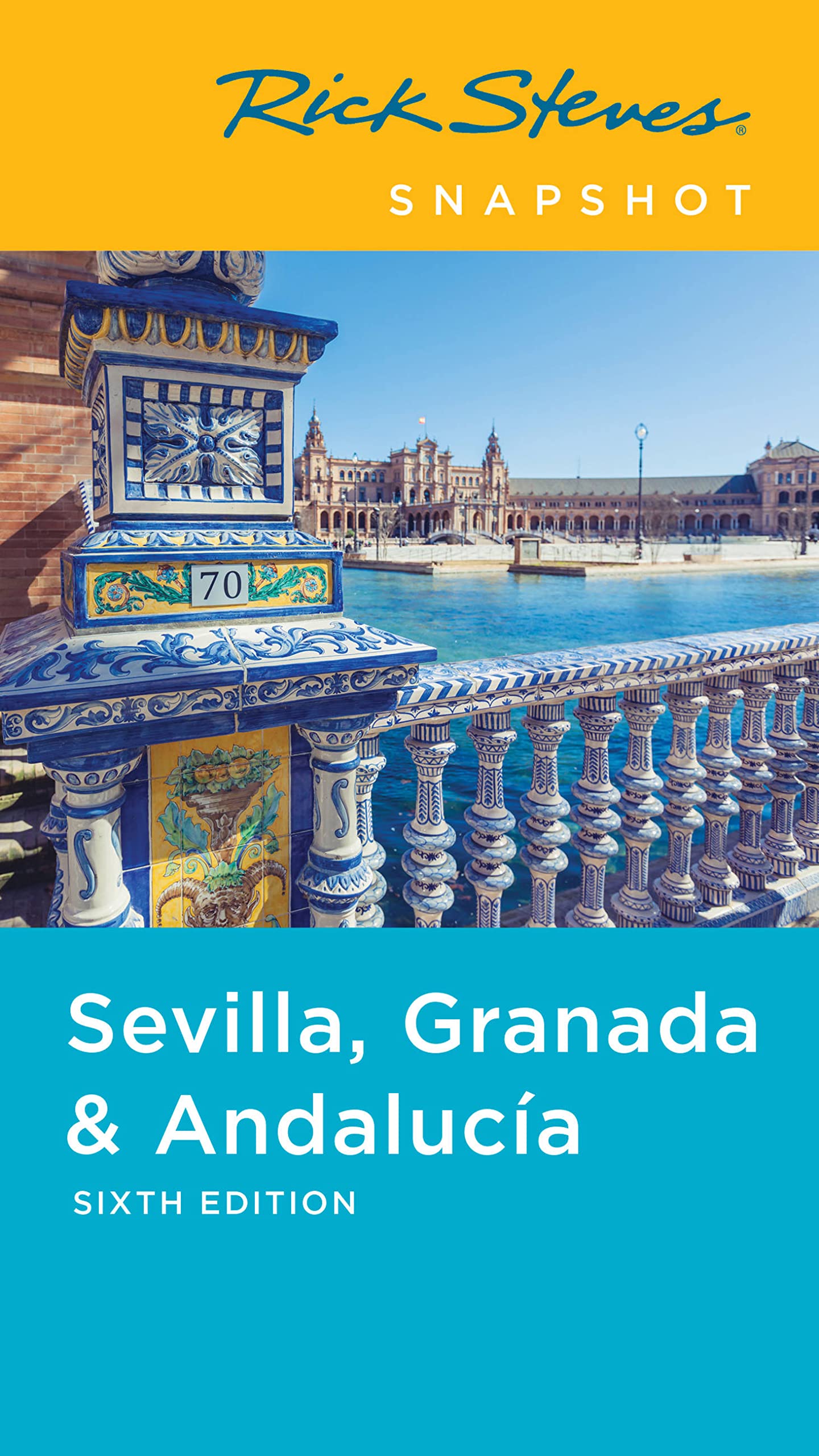 Rick Steves Snapshot Sevilla, Granada & Andalucia,Used