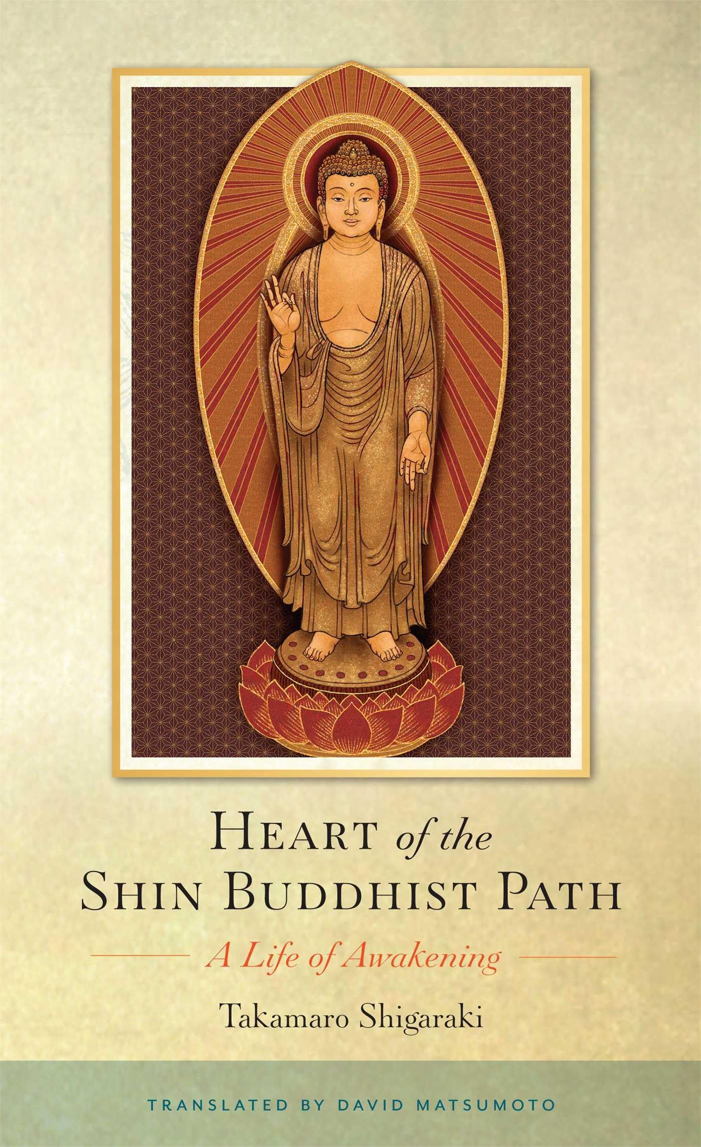 Heart of the Shin Buddhist Path: A Life of Awakening,Used
