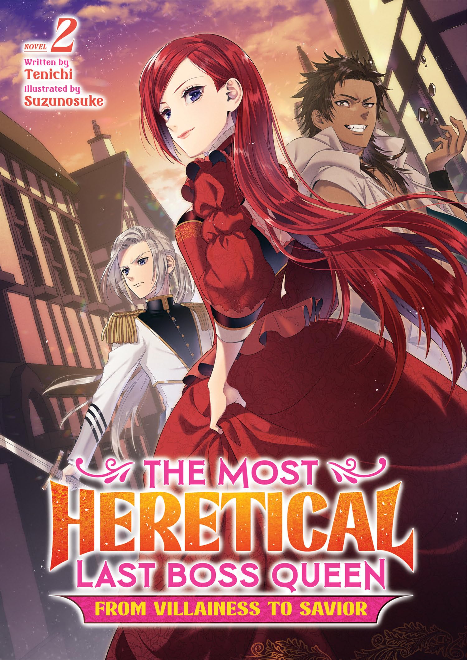 The Most Heretical Last Boss Queen: From Villainess To Savior (Light Novel) Vol. 2,Used