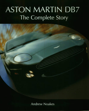 Aston Martin Db7: The Complete Story