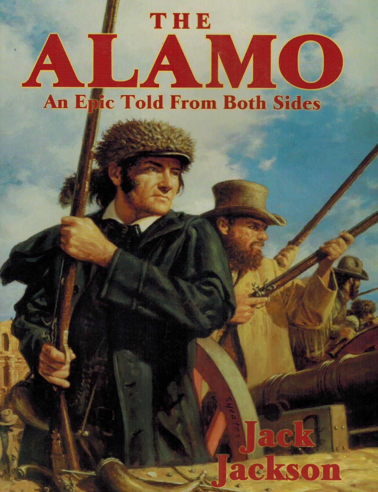 The Alamo: An Epic Told from Both Sides,Used