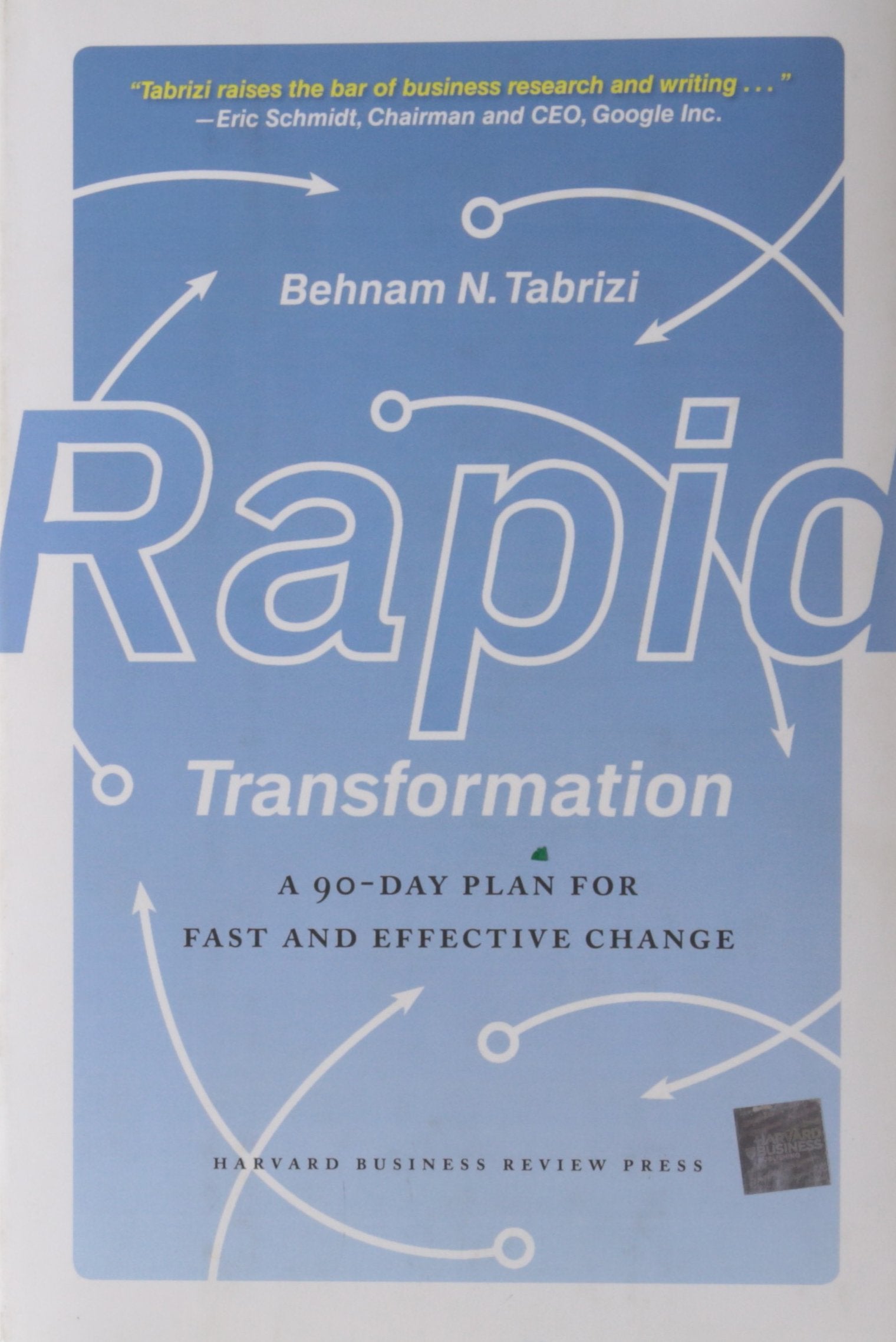 Rapid Transformation: A 90Day Plan for Fast and Effective Change,Used