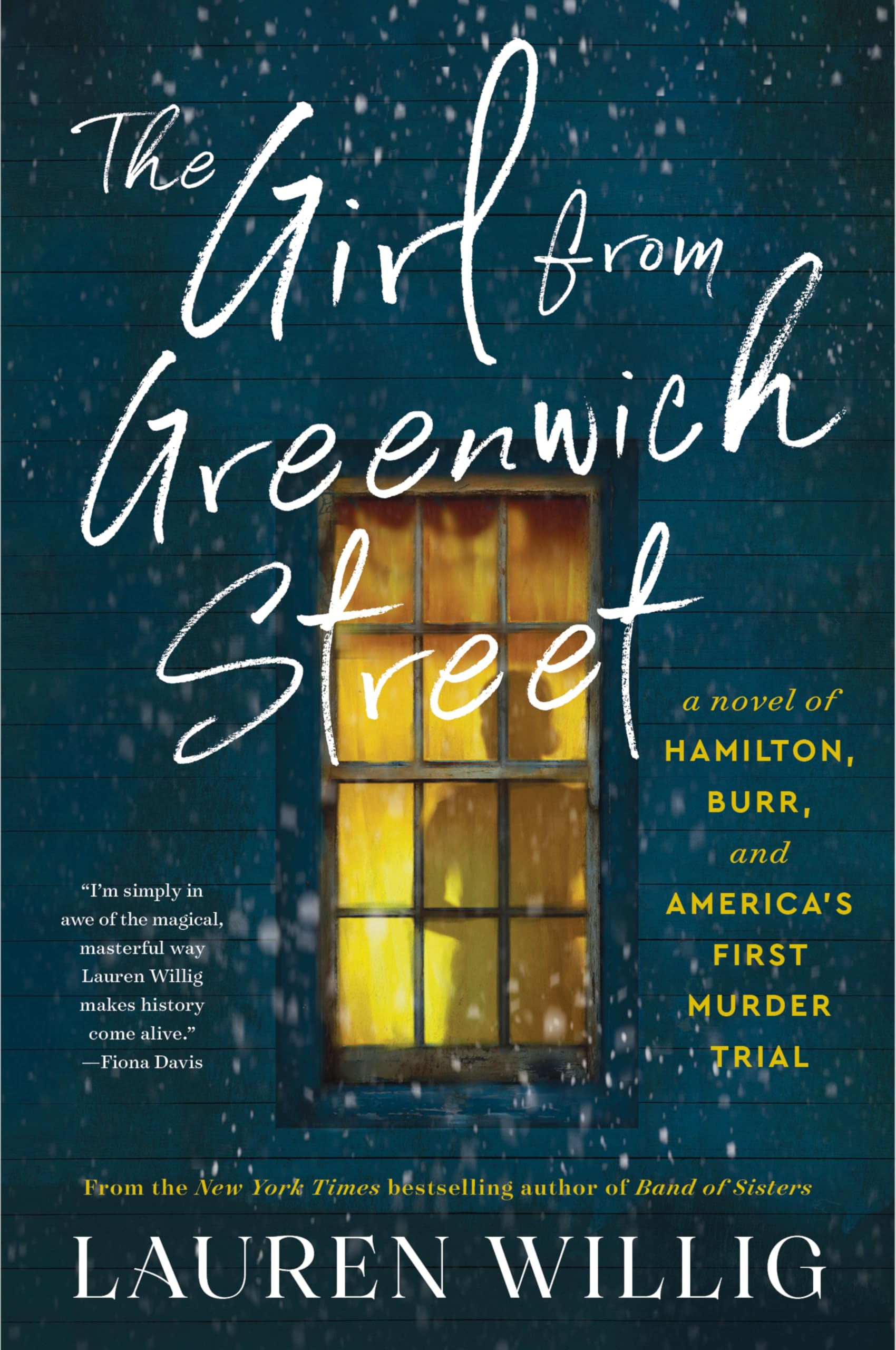 The Girl From Greenwich Street: A Novel Of Hamilton, Burr, And AmericaS First Murder Trial