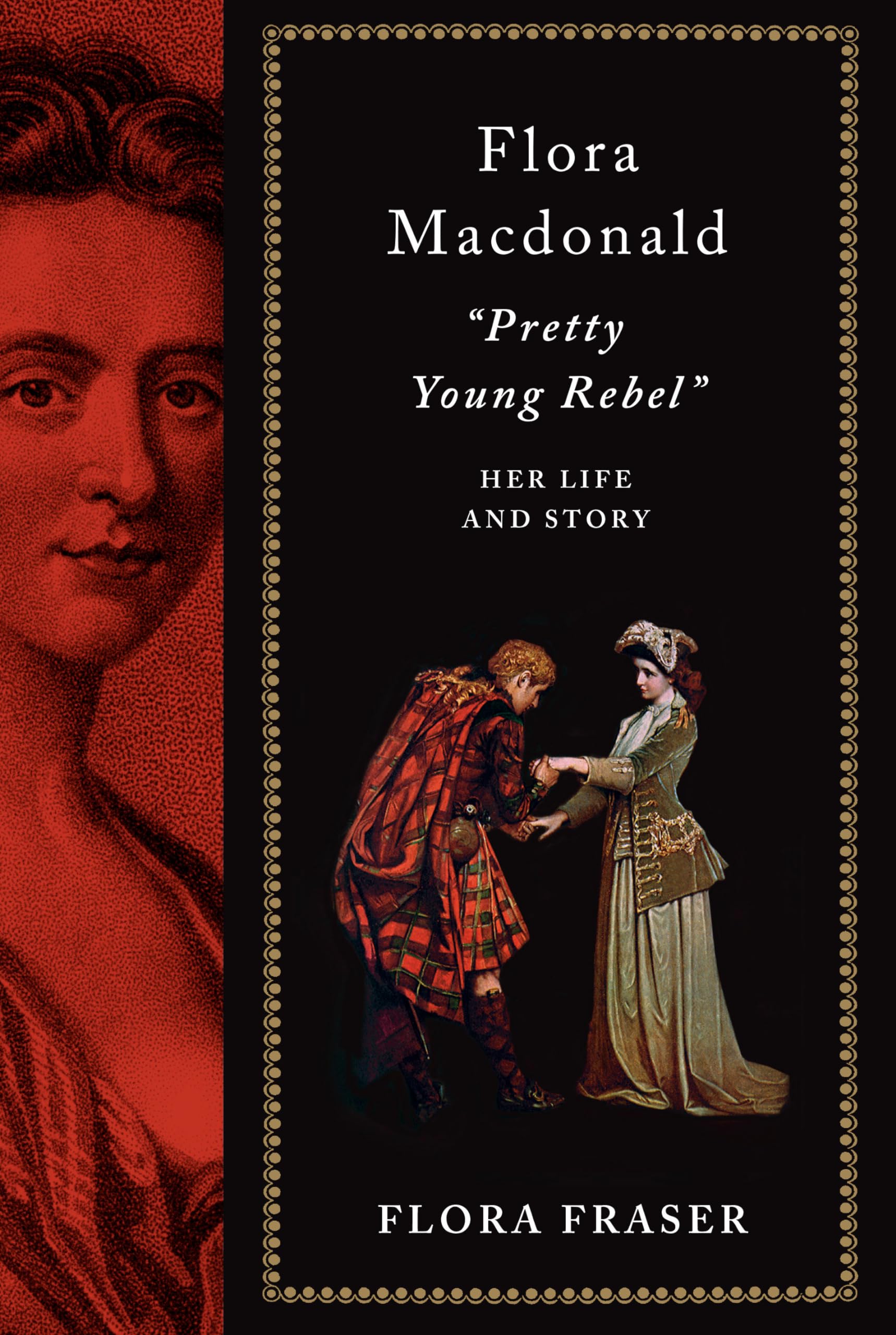Flora Macdonald: 'Pretty Young Rebel': Her Life And Story,Used