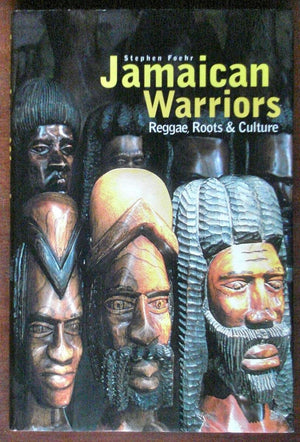Jamaican Warriors : Reggae, Roots & Culture