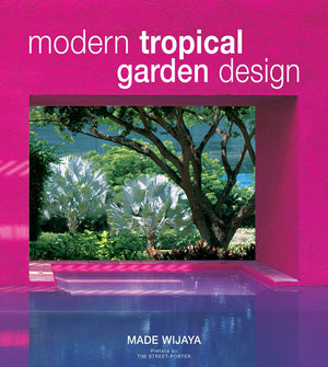 Modern Tropical Garden Design,New