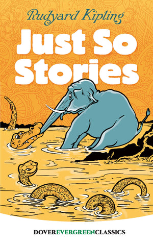 Just So Stories (Dover Children'S Evergreen Classics),New