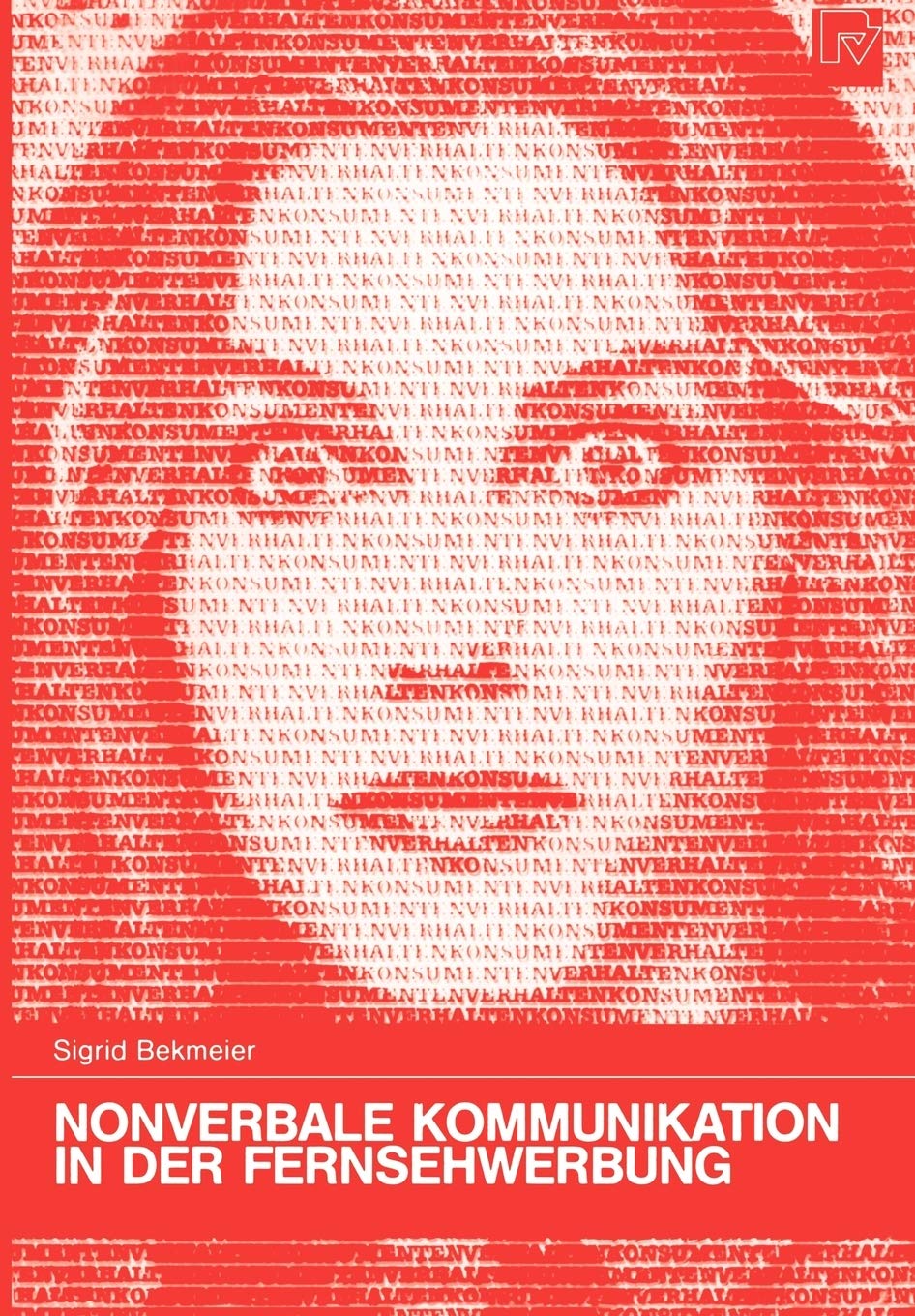 Nonverbale Kommunikation in der Fernsehwerbung (Konsum und Verhalten, 22) (German Edition),Used
