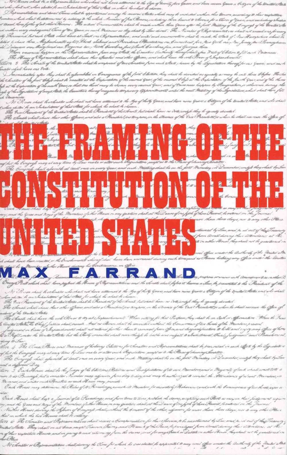 The Framing of the Constitution of the United States,Used