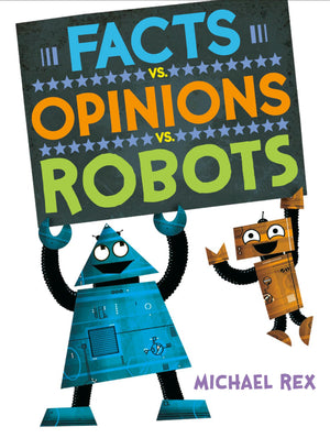 Facts vs. Opinions vs. Robots,Used
