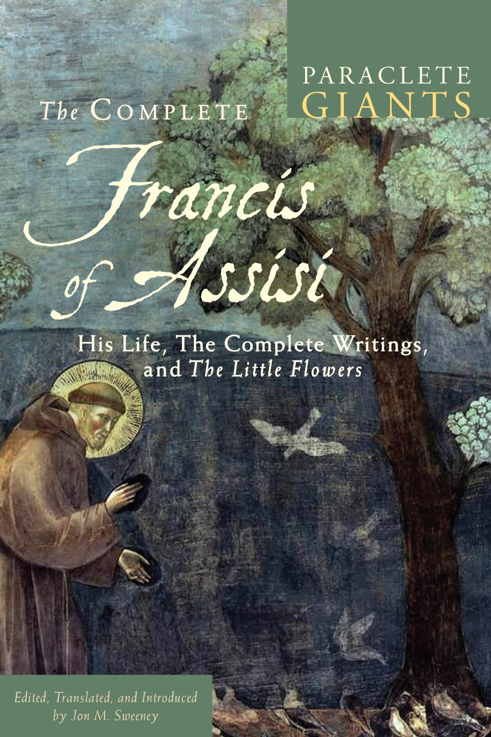 The Complete Francis Of Assisi: His Life, The Complete Writings, And The Little Flowers (Paraclete Giants),Used