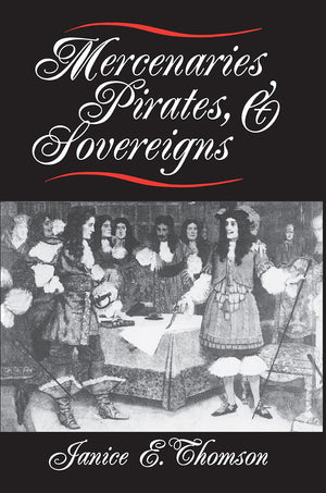 Mercenaries, Pirates, and Sovereigns,Used