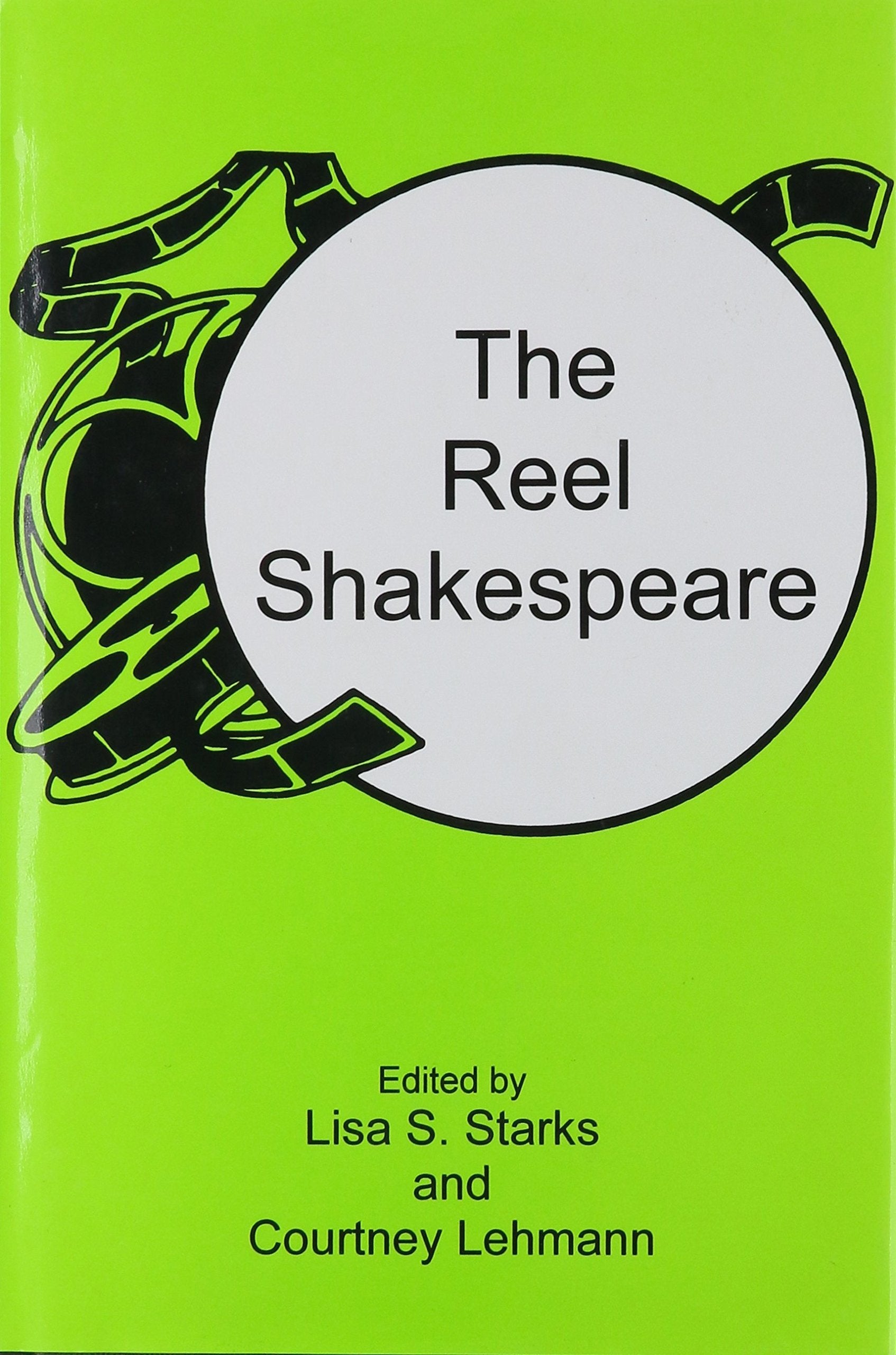 The Reel Shakespeare: Alternative Cinema And Theory,Used