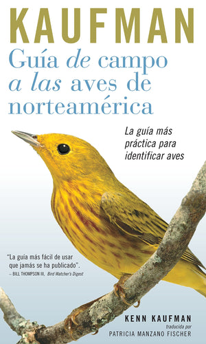 Guia de Campo Kaufman: a las Aves Norteamericanas (Kaufman Field Guides) (Spanish Edition),Used