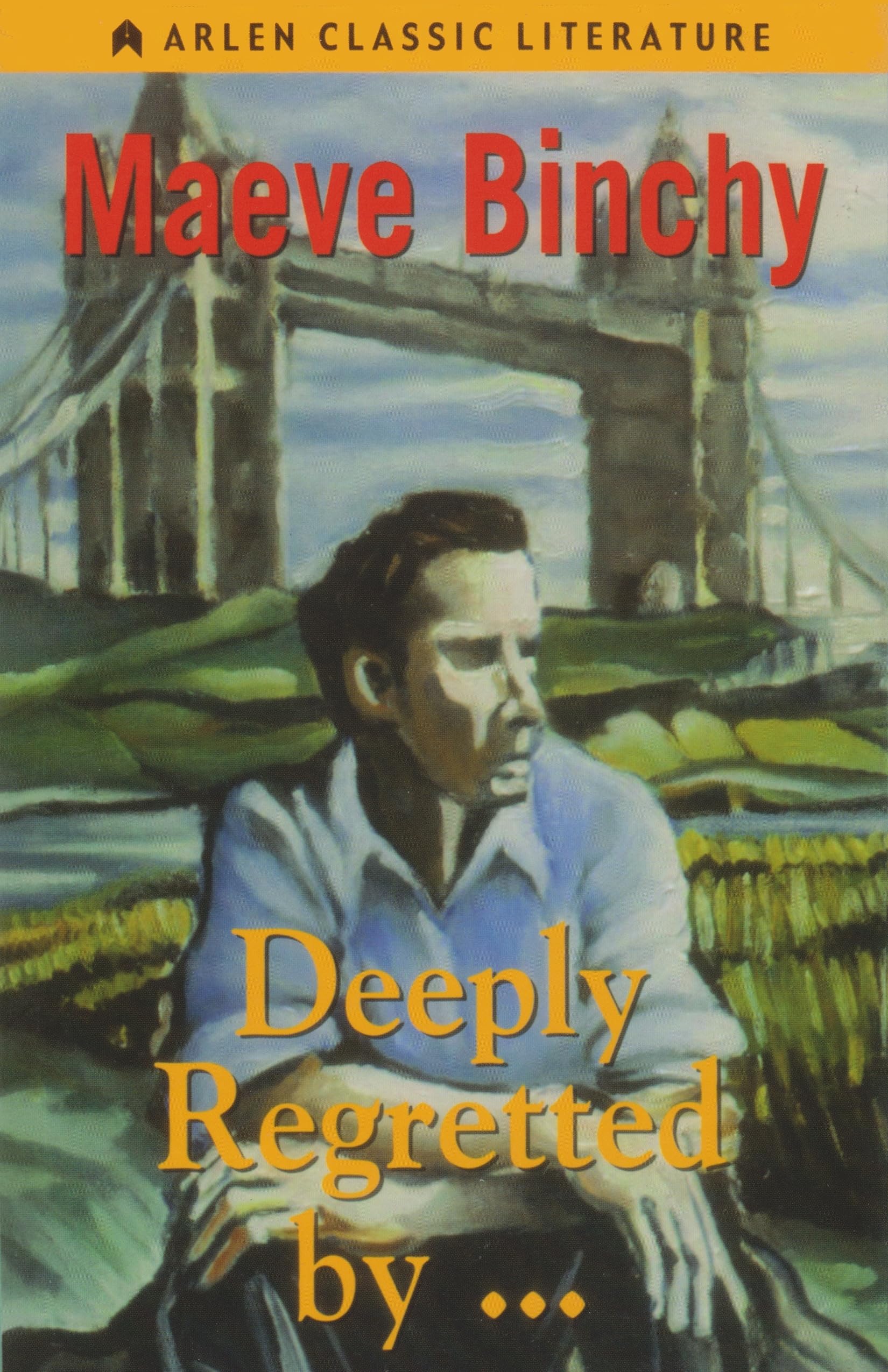 Deeply Regretted by . . . (Arlen Classic Literature),New