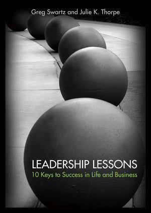 Leadership Lessons: 10 Keys to Success in Life and Business,New