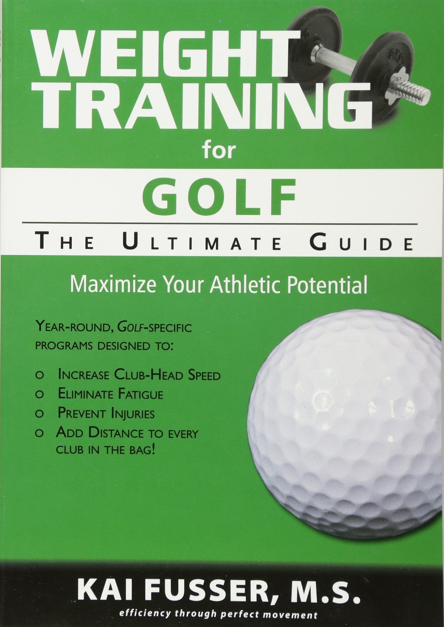 Weight Training for Golf: The Ultimate Guide,New