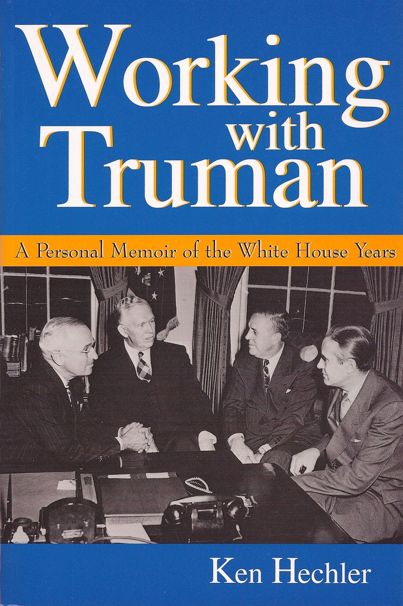 Working with Truman: A Personal Memoir of the White House Years (Volume 1) (Give em Hell Harry),Used
