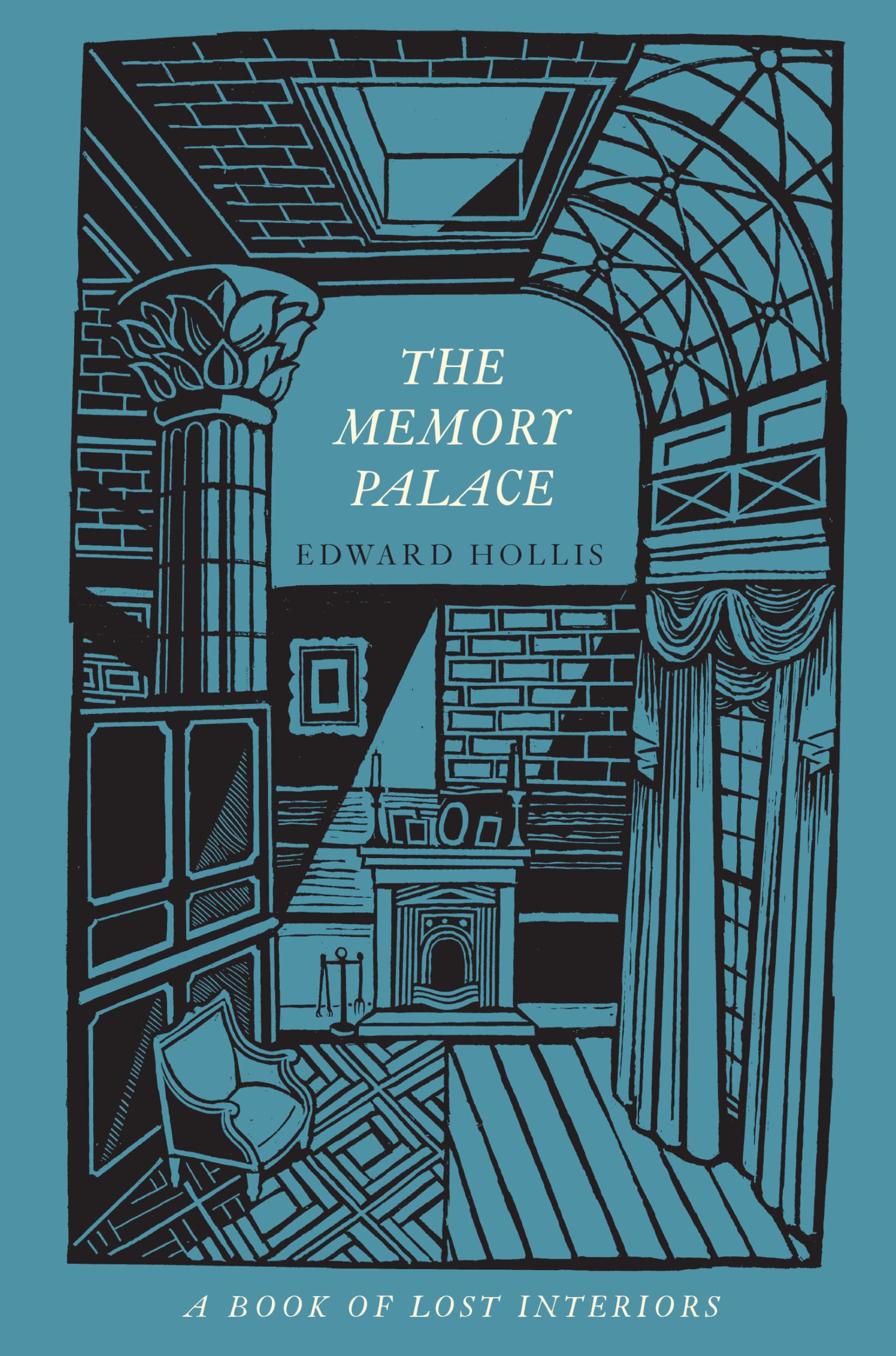 The Memory Palace: A Book of Lost Interiors,Used