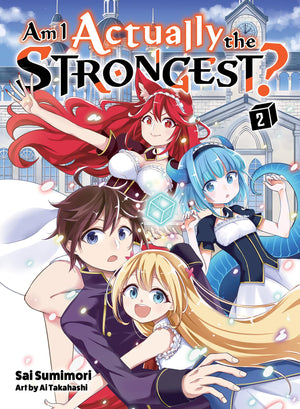 Am I Actually The Strongest? 2 (Light Novel) (Am I Actually The Strongest? (Novel)),New