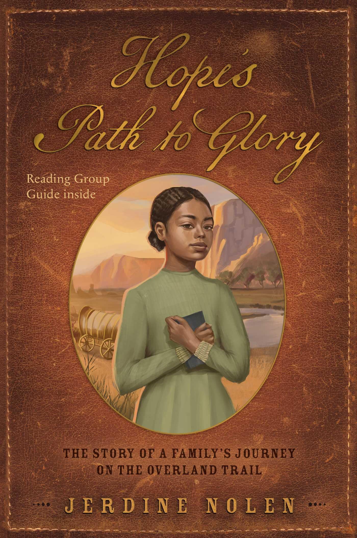 Hope's Path to Glory: The Story of a Family's Journey on the Overland Trail (Paula Wiseman),New