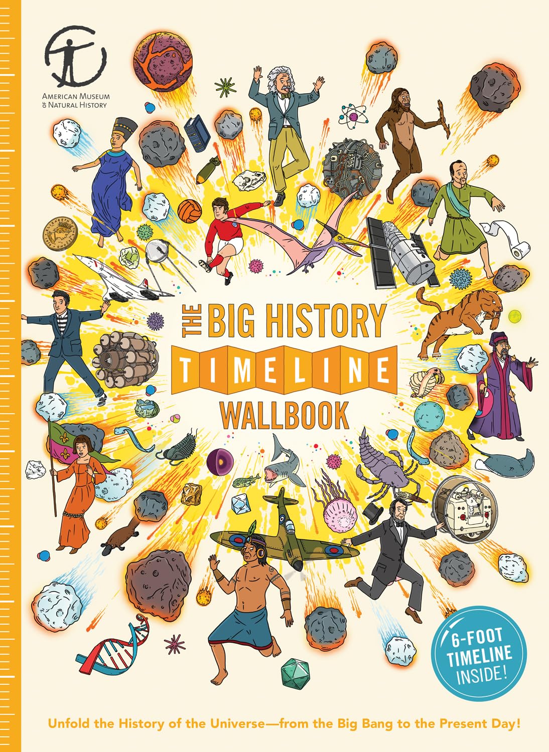 The Big History Timeline Wallbook: Unfold the History of the Universefrom the Big Bang to the Present Day!,Used