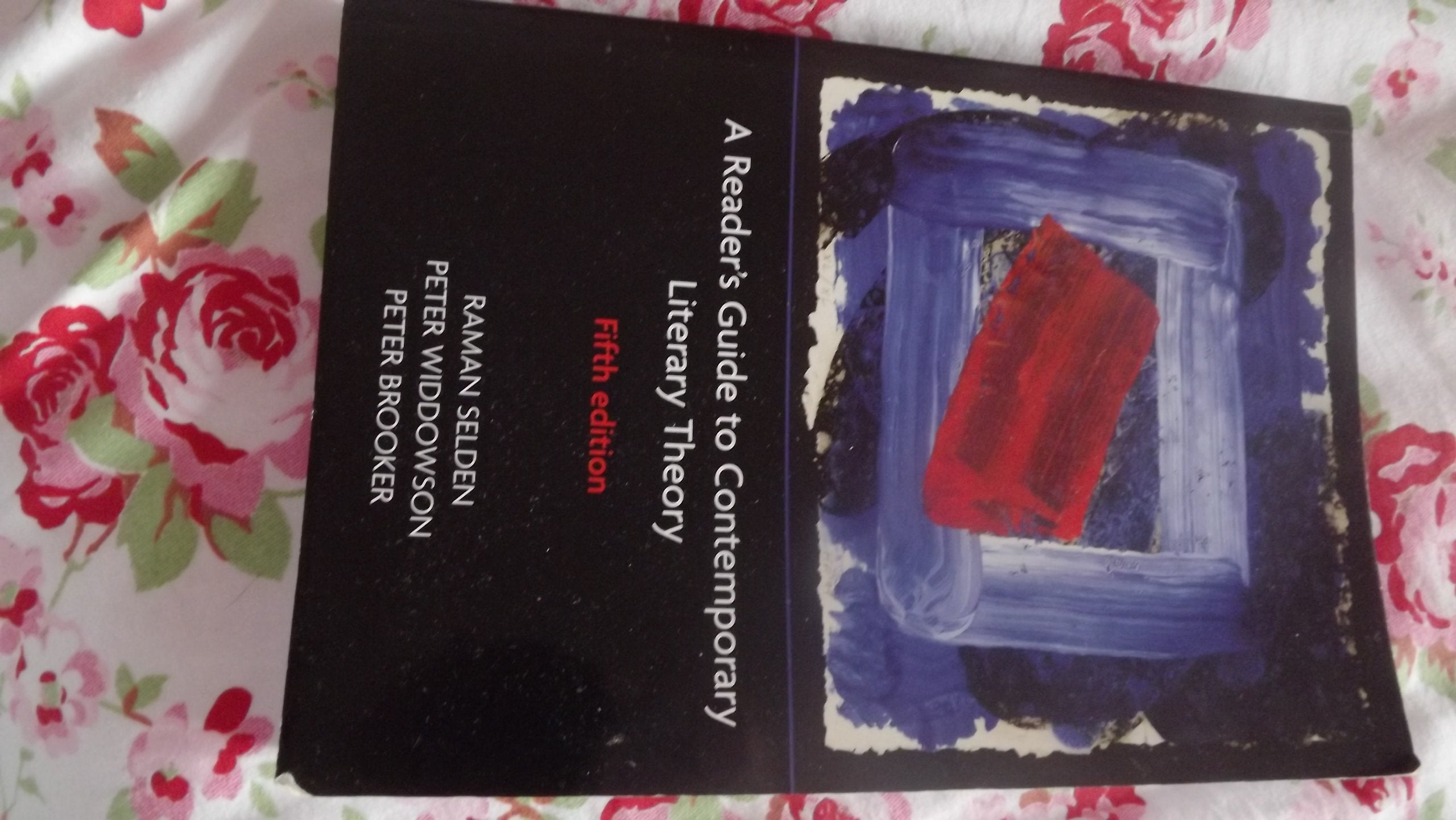 A Readers Guide To Contemporary Literary Theory,New