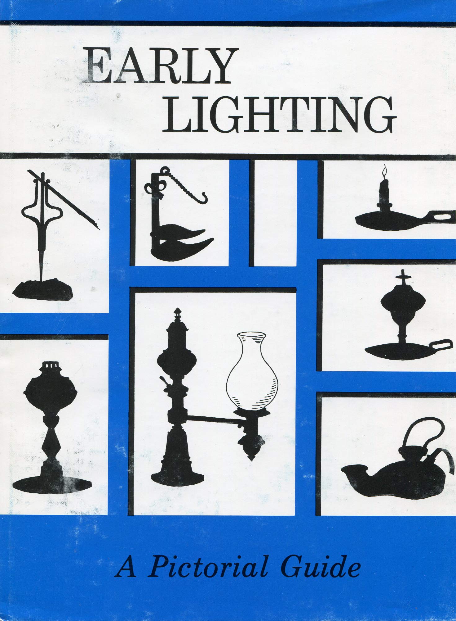 Early Lighting: A Pictorial Guide,New