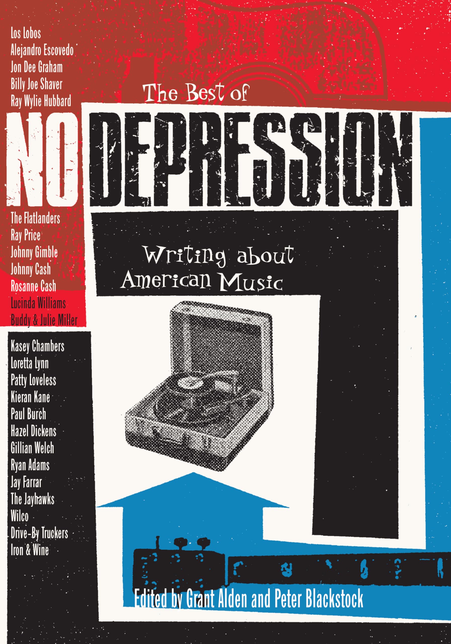 The Best of No Depression: Writing about American Music (Brad and Michele Moore Roots Music Series),Used