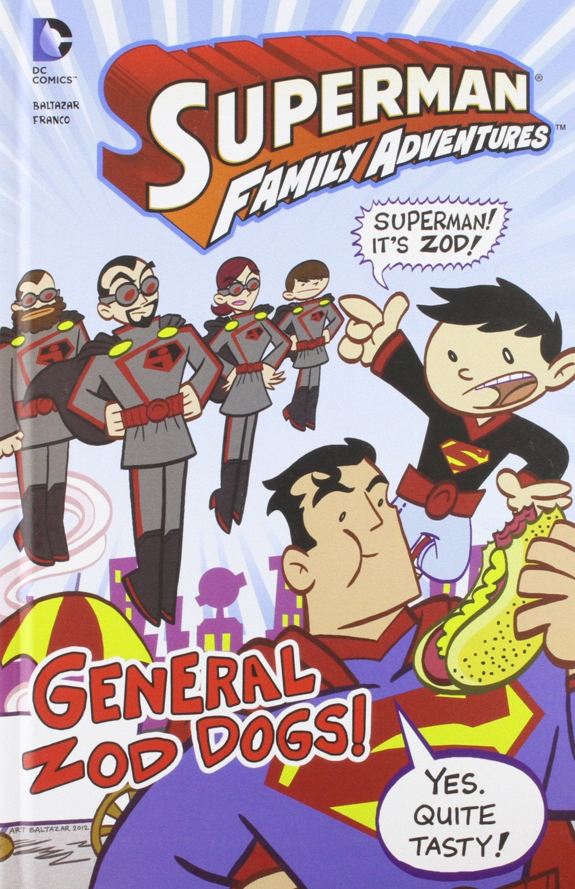 Superman Family Adventures: General Zod Dogs! (Dc Comics: Superman Family Adventures),Used