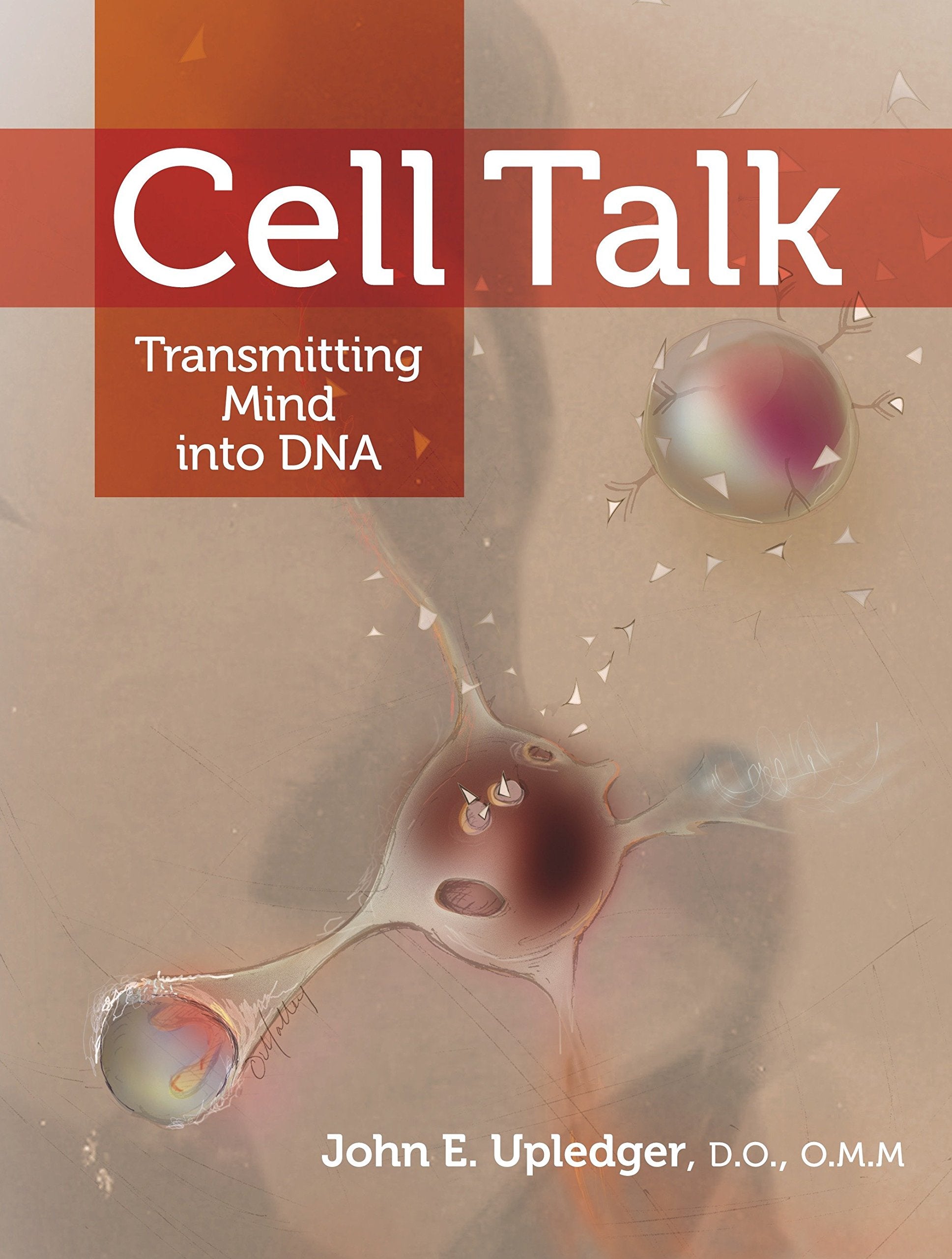 Cell Talk: Transmitting Mind into DNA,Used