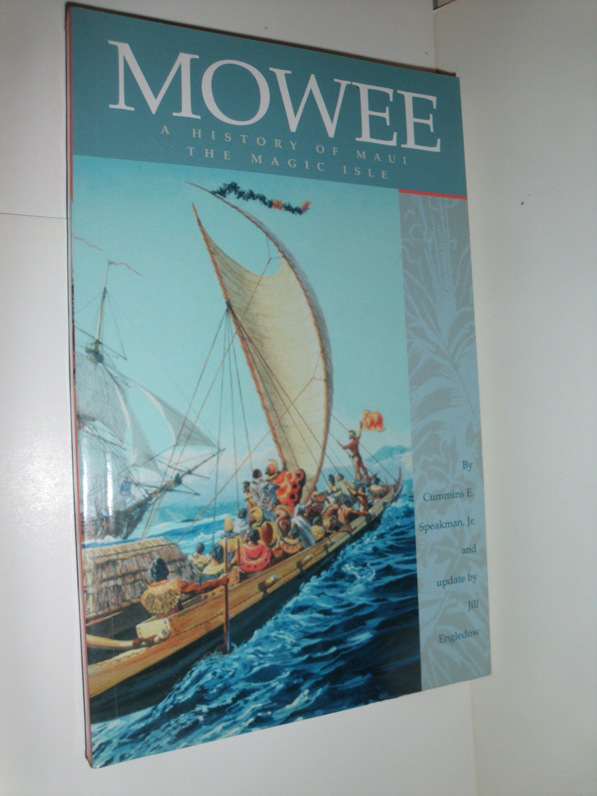 Mowee: A History of Maui the Magic Isle,Used