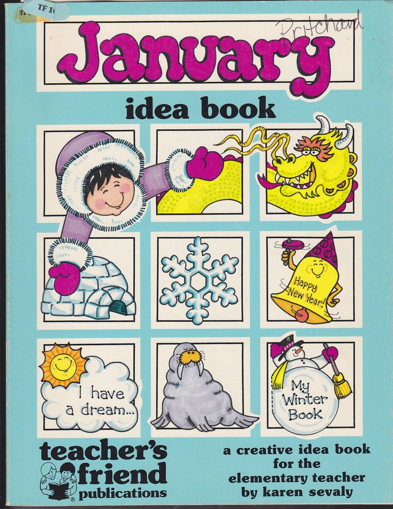 January Idea Book: A Creative Idea Book for the Elementary Teacher,Used