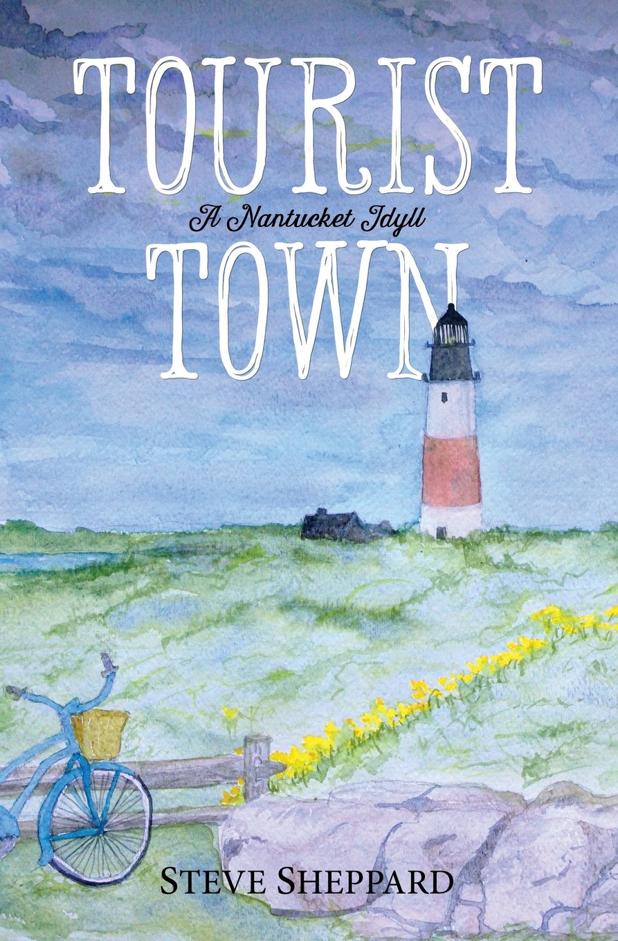 Tourist Town:: A Nantucket Idyll,Used