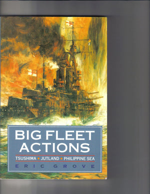 Big Fleet Actions: TsushimaJutlandPhilippine Sea,Used