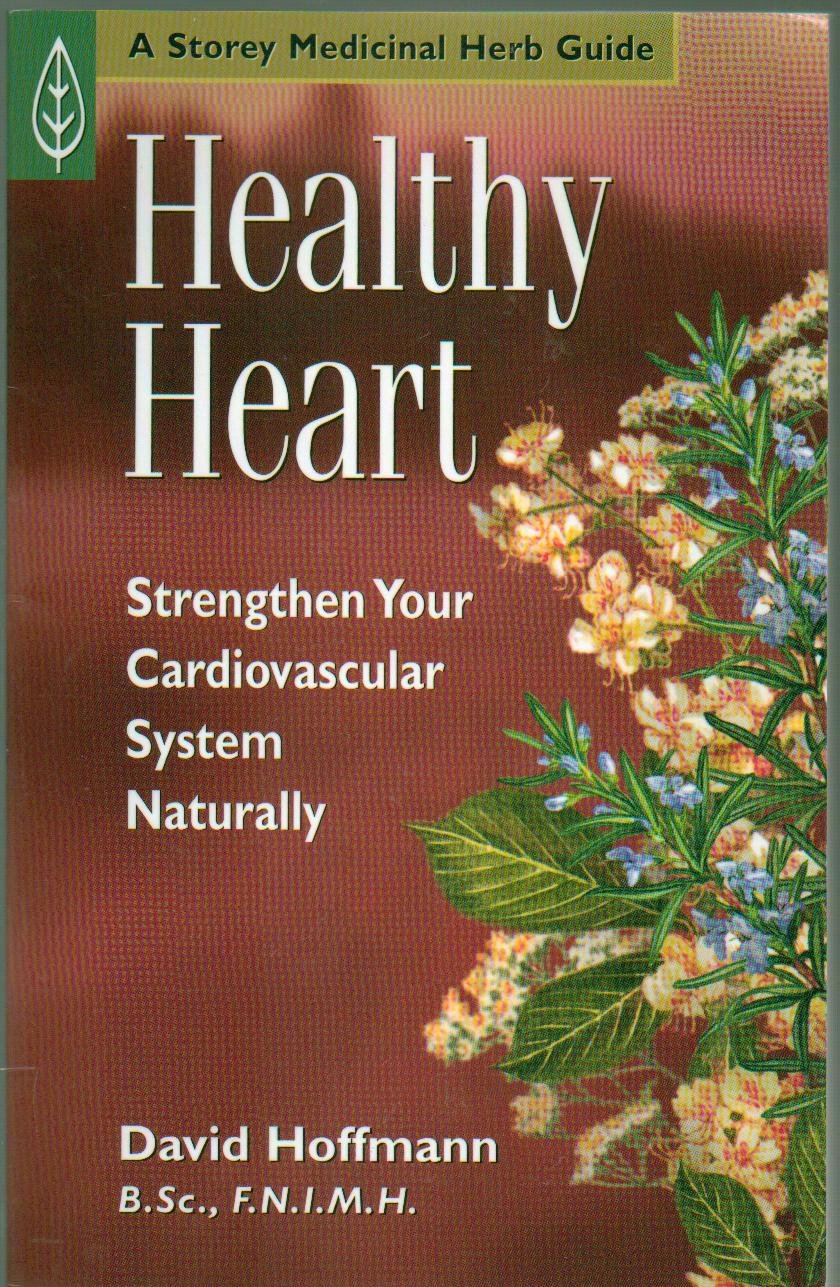 Healthy Heart: Strengthen Your Cardiovascular System Naturally