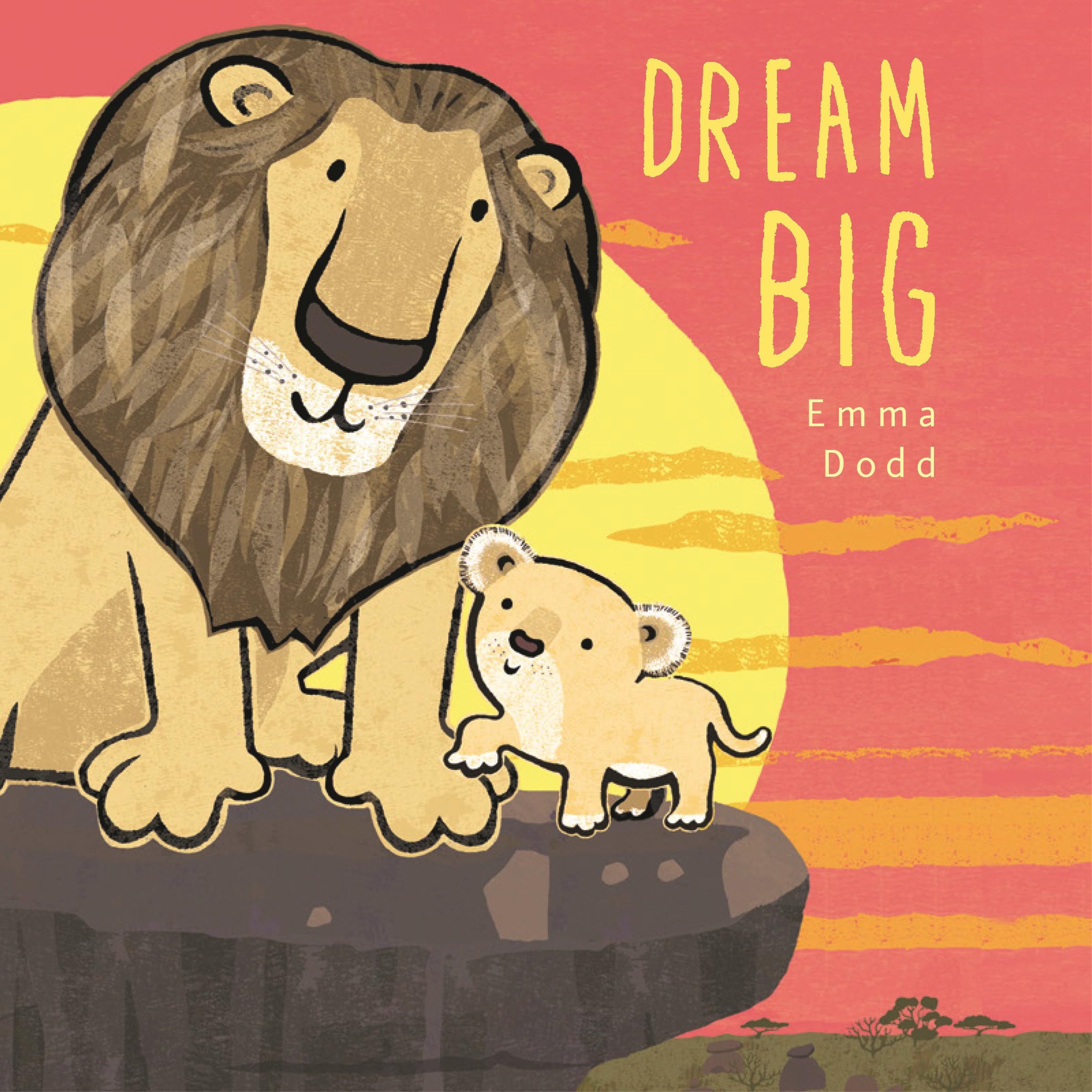 Dream Big Padded Board Book (Emma DoddS Love You Books)
