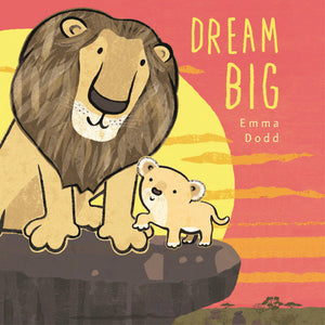 Dream Big Padded Board Book (Emma DoddS Love You Books)