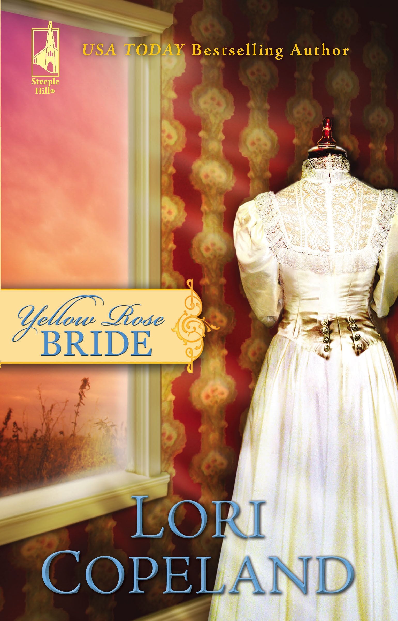 Yellow Rose Bride (Wildflower Series #1) (Steeple Hill Women's Fiction #42),Used