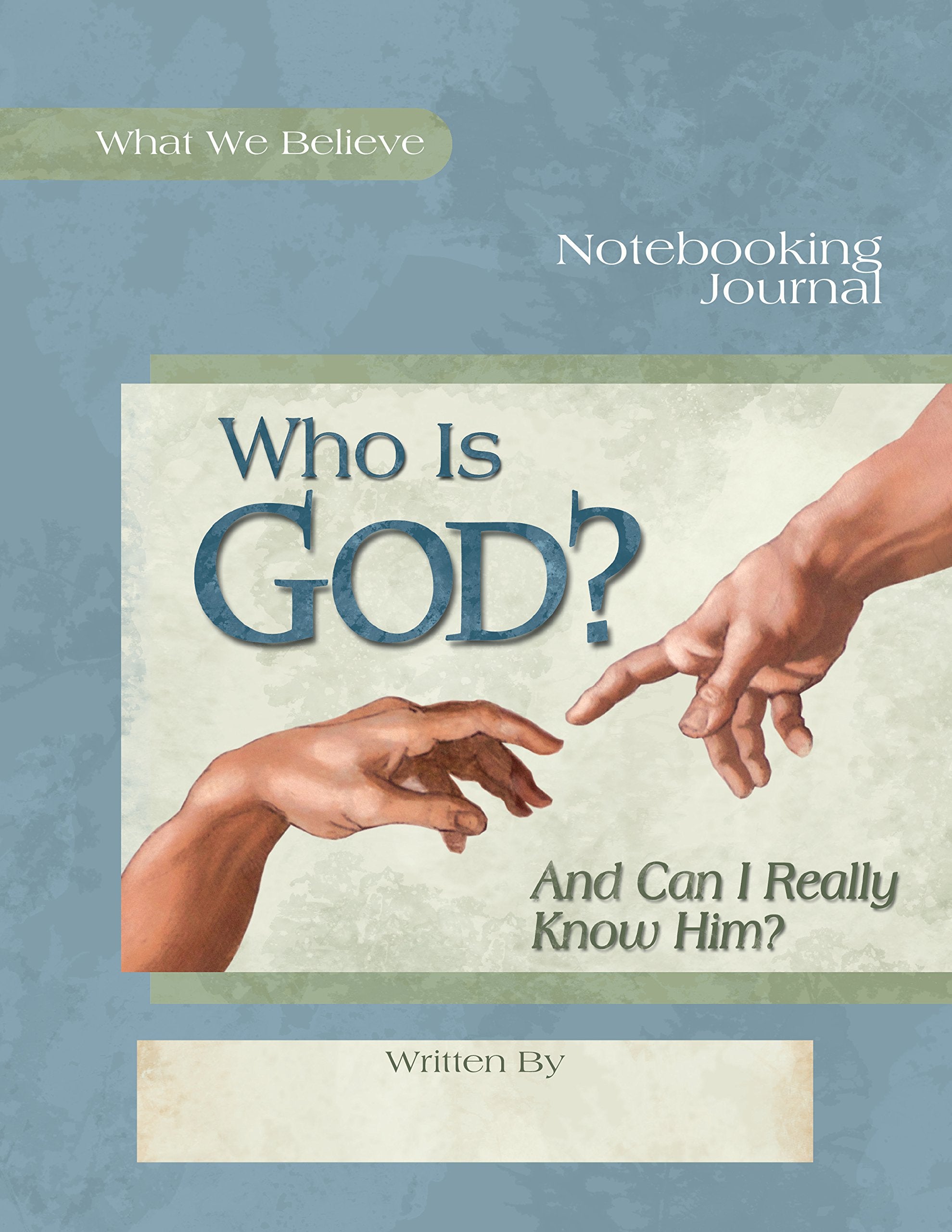 Who Is God? And Can I Really Know Him?, Notebooking Journal,Used